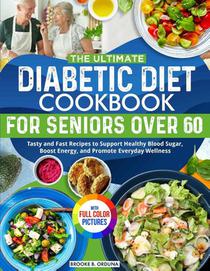 The Ultimate Diabetic Diet Cookbook for Seniors Over 60