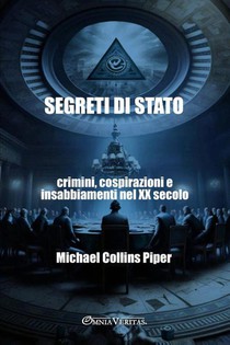 Collins Piper, M: Segreti di Stato - crimini, cospirazioni e