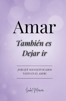 Amar Tambie¿n es Dejar Ir