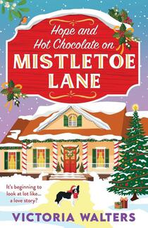 Hope and Hot Chocolate on Mistletoe Lane