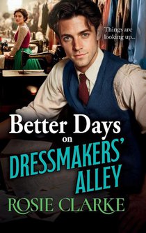 Better Days on Dressmakers' Alley