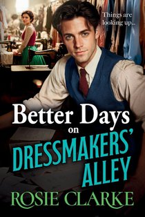 Better Days on Dressmakers' Alley