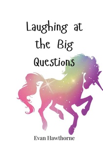 Laughing at the Big Questions