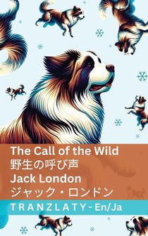 The Call of the Wild / 野生の呼び声: Tranzlaty English 日本語