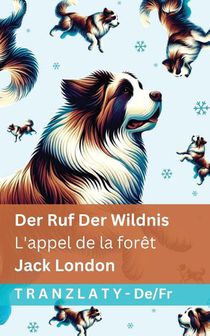 London, J: Ruf der Wildnis / L'appel de la forêt