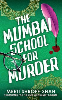 The Mumbai School for Murder: a completely unputdownable must-read crime mystery