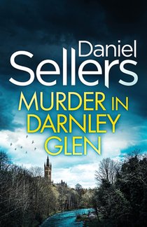 Murder in Darnley Glen: an absolutely gripping Scottish crime mystery with a massive twist