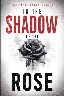 In the Shadow of the Rose