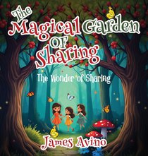 The Magical Garden Of Sharing