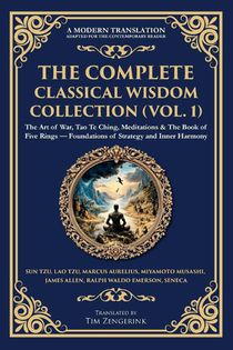 The Complete Classical Wisdom Collection (Vol. 1)