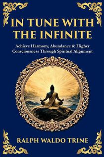 In Tune with the Infinite