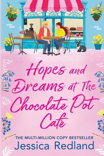 Hopes and Dreams at The Chocolate Pot Cafe
