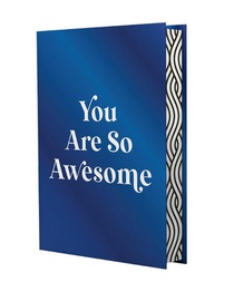 You Are So Awesome