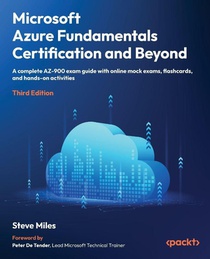 Microsoft Azure Fundamentals Certification and Beyond - Third Edition