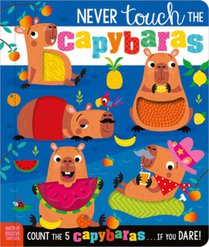 Never Touch the Capybaras