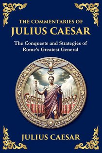 The Commentaries of Julius Caesar