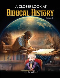 A Closer Look At Biblical History