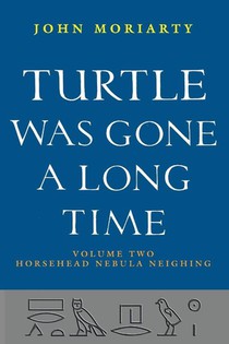Turtle Was Gone a Long Time Vol. 2