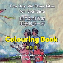 The Day We Flew Kites for Grandma (Colouring Book)