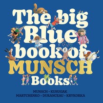 The Big Blue Book of Munsch Books