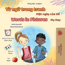 Words in Pictures - My Day (Vietnamese English Bilingual Children's Book)
