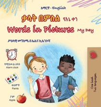 Words in Pictures - My Day (Amharic English Bilingual Children's Book)