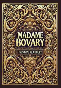 Madame Bovary (Collector's Edition) (Laminated Hardback with Jacket)