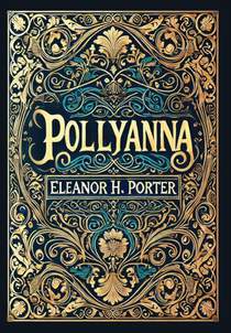 Pollyanna (Collector's Edition) (Laminated Hardback with Jacket)