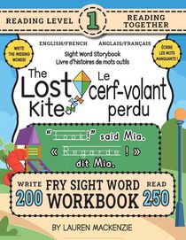 250 Sight Word Storybook, The Lost Kite (Level 1) Bilingual English/French Anglais/Français