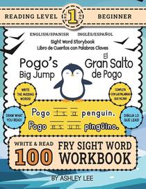 100 Sight Word Storybook Workbook, Pogo's Big Jump (Level Pre-1) Bilingual English/Spanish Inglés/Español
