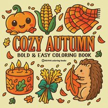 Bold & Easy Cozy Autumn Coloring Book