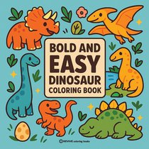 Bold & Easy Dinosaur Coloring Book