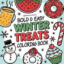 Bold & Easy Winter Treats Coloring Book