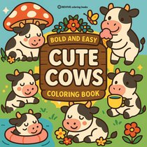 Bold & Easy Cute Cows Coloring Book