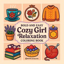 Bold & Easy Cozy Girl Relaxation Coloring Book