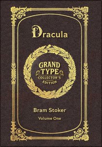 Large Print - Dracula, Volume 1 of 2 - Grand Type Collector's Edition - Matte Hardcover with Dust Jacket