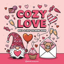 Bold & Easy Cozy Love Coloring Book