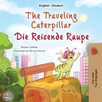 The Traveling Caterpillar (English German Bilingual Children's Book)