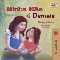 My Mom is Awesome (Portuguese Brazilian Children's Book)
