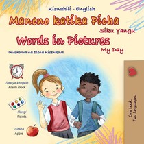 Words in Pictures - My Day (Swahili English Bilingual Children's Book)