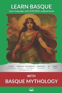 Learn Basque with Basque Mythology: Interlinear Basque to English