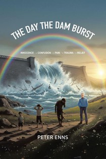 The Day the Dam Burst