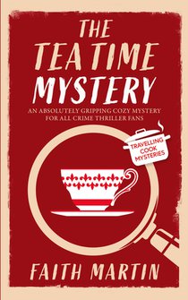 THE TEATIME MYSTERY an absolutely gripping cozy mystery for all crime thriller fans voorzijde