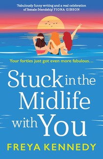 Stuck in the Midlife with You