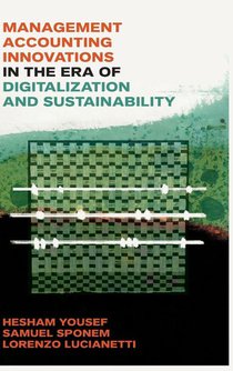 Management Accounting Innovations in the Era of Digitalization and Sustainability