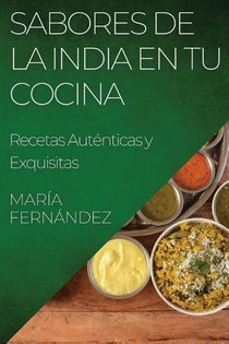 Sabores de la India en tu Cocina