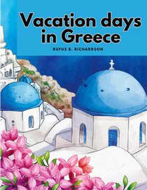 Vacation days in Greece