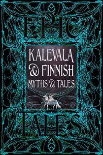 Kalevala & Finnish Myths & Tales
