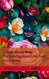 L'Usignolo e la Rosa / The Nightingale and The Rose