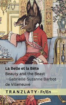 La Belle et la Bête / Beauty and the Beast: Tranzlaty Français English